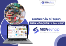 Hướng dẫn sử dụng phần mềm quản lý bán hàng MISA eShop